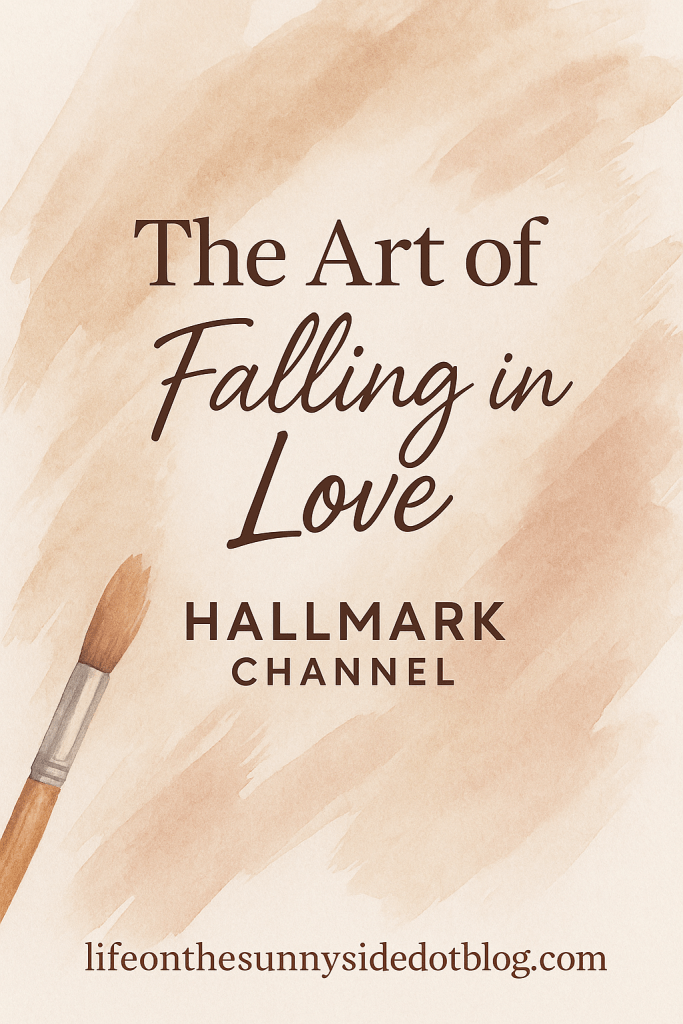 A stylized graphic featuring the title 'The Art of Falling in Love' and the text 'Hallmark Channel,' accompanied by a paintbrush illustration and a soft watercolor background.